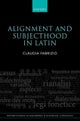 Alignment and Subjecthood in Latin