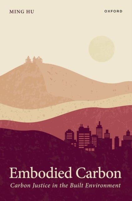 Embodied Carbon - Carbon Justice in the Built Environment