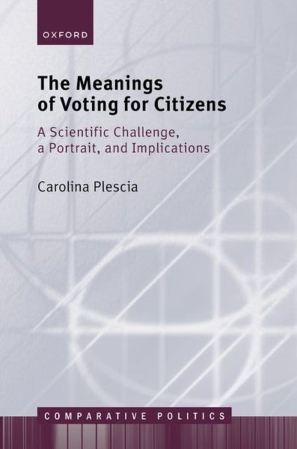 The Meanings of Voting for Citizens - A Scientific Challenge, a Portrait, and Implications