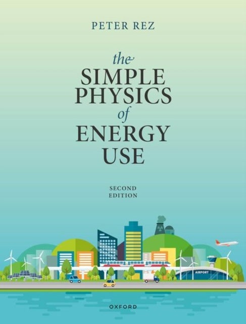 The Simple Physics of Energy Use