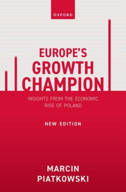 Europe's Growth Champion - Insights from the Economic Rise of Poland