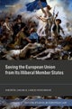 Saving the European Union from its Illiberal Member States
