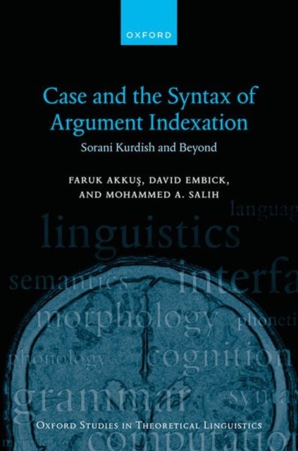 Case and the Syntax of Argument Indexation - Sorani Kurdish and Beyond