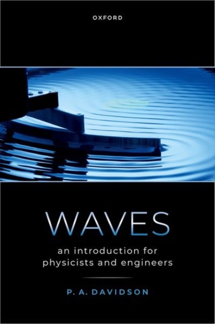 Waves - An Introduction for Physicists and Engineers