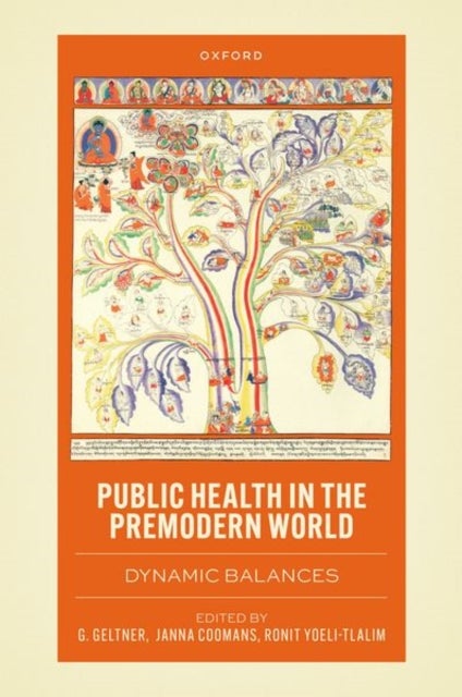 Public Health in the Premodern World - Dynamic Balances