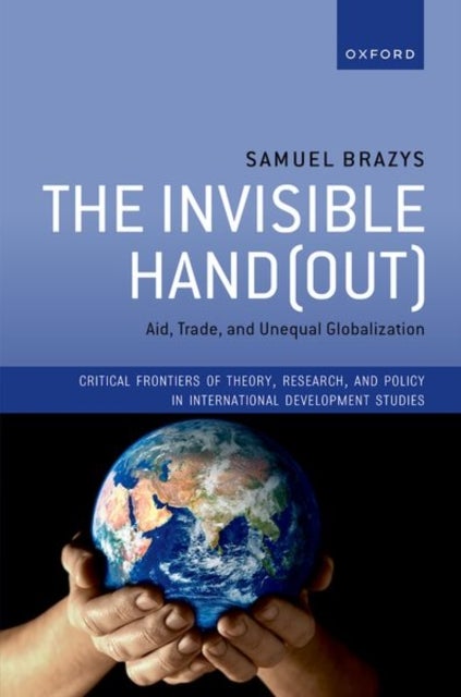 The Invisible Hand(out) - Aid, Trade, and Unequal Globalization