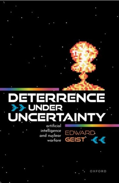 Deterrence under Uncertainty - Artificial Intelligence and Nuclear Warfare