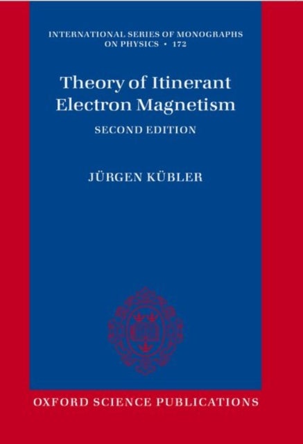 Theory of Itinerant Electron Magnetism - Second Edition