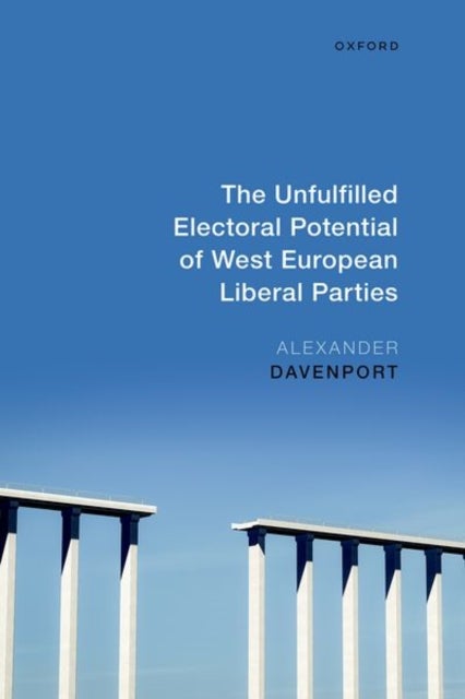 The Unfulfilled Electoral Potential of West European Liberal Parties
