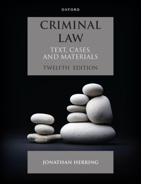 Criminal Law - Text, Cases and Materials