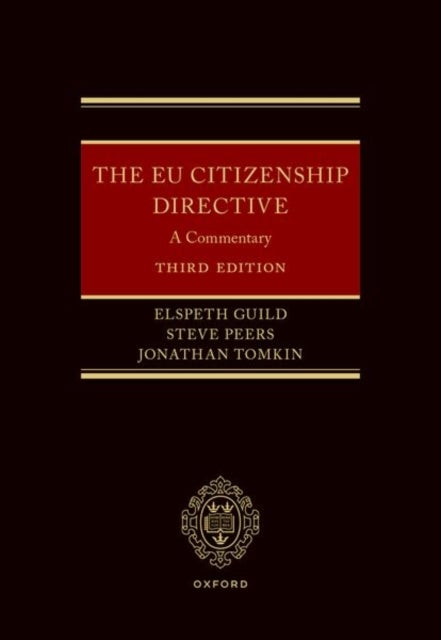 The EU Citizenship Directive - A Commentary