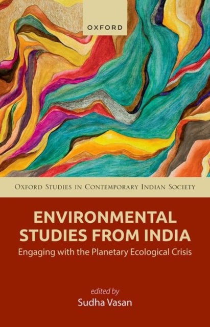 Environmental Studies from India - Engaging with the Planetary Ecological Crisis