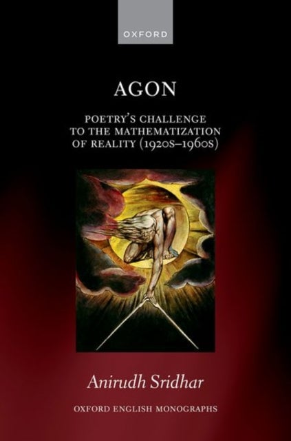 Agon - Poetry's Challenge to the Mathematization of Reality (1920s-1960s)
