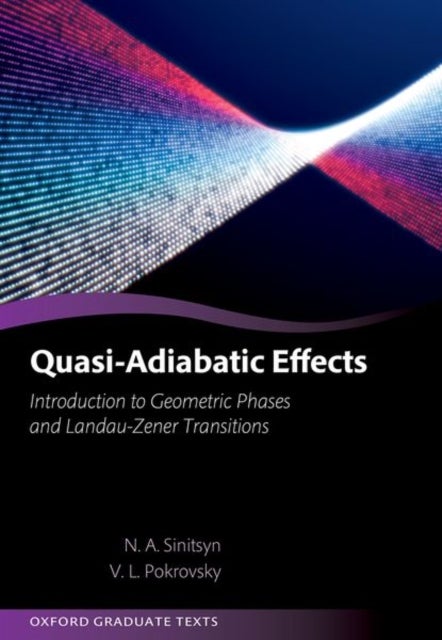 Quasi-Adiabatic Effects - Introduction to Geometric Phases and Landau-Zener Transitions