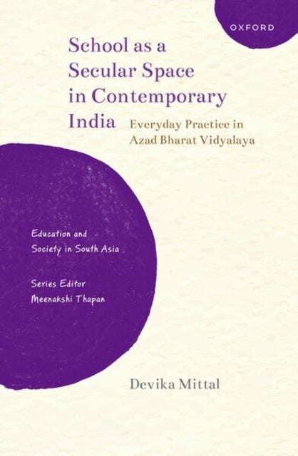 School as a Secular Space in Contemporary India - Everyday Practice in Azad Bharat Vidyalaya