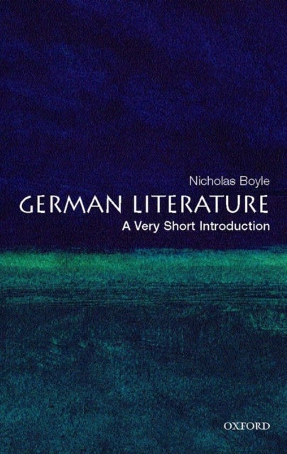 German Literature: A Very Short Introduction - A Very Short Introduction
