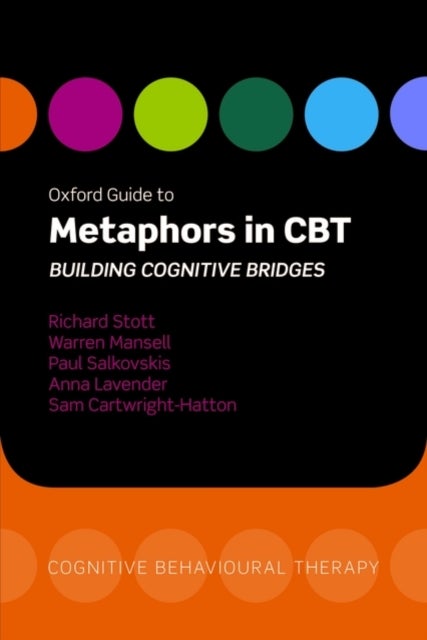 Oxford Guide to Metaphors in CBT - Building Cognitive Bridges