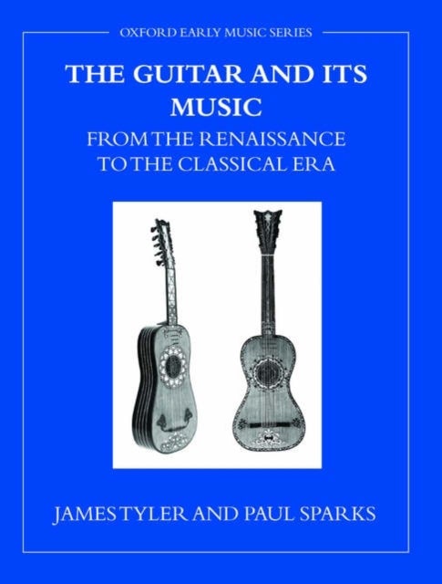 The Guitar and its Music - From the Renaissance to the Classical Era