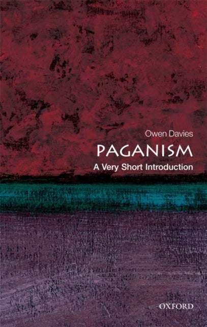 Paganism: A Very Short Introduction - A Very Short Introduction