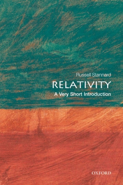 Relativity: A Very Short Introduction - A Very Short Introduction