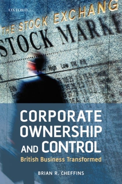 Corporate Ownership and Control - British Business Transformed
