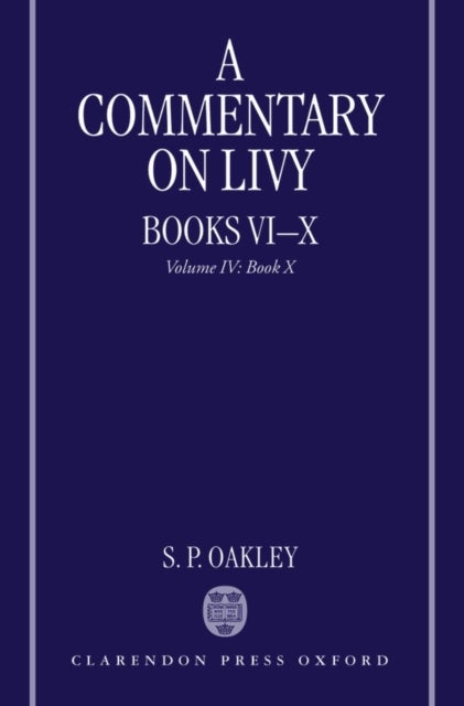 A Commentary on Livy, Books VI-X - Volume IV: Book X