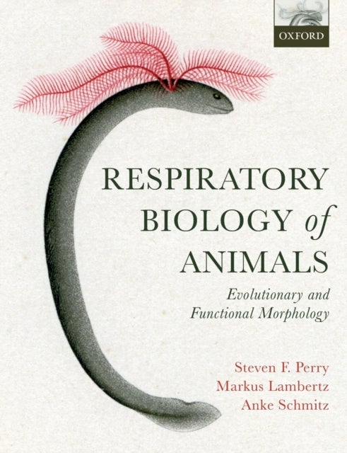 Respiratory Biology of Animals - evolutionary and functional morphology
