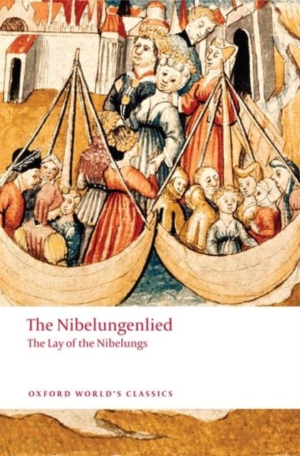 The Nibelungenlied - The Lay of the Nibelungs
