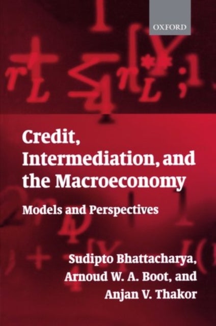 Credit, Intermediation, and the Macroeconomy - Readings and Perspectives in Modern Financial Theory