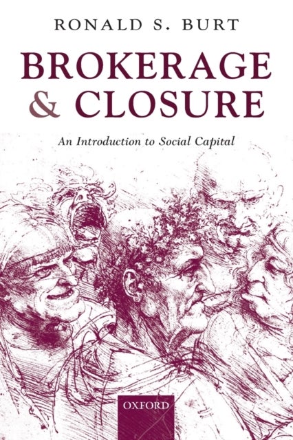 Brokerage and Closure - An Introduction to Social Capital