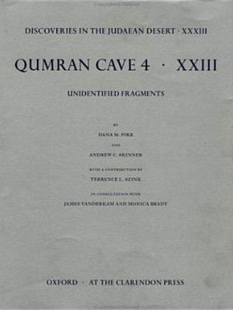 Discoveries in the Judaean Desert: Volume XXXIII: Unidentified Fragments from Qumran Cave 4
