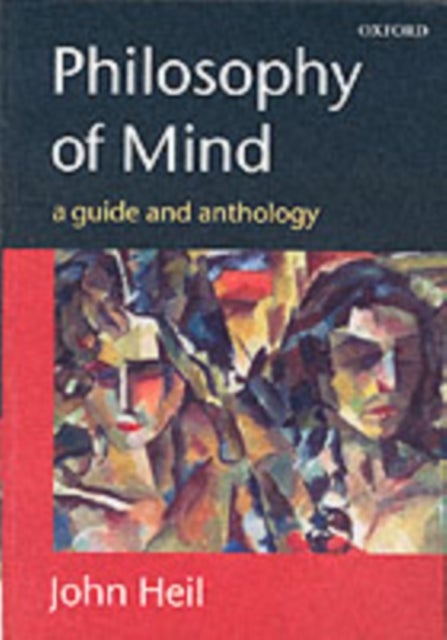 Philosophy of Mind - A Guide and Anthology