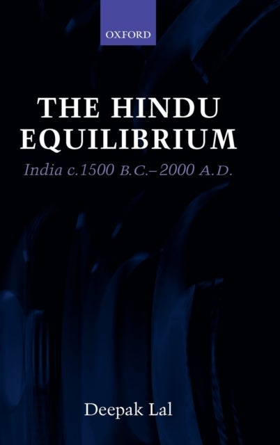 The Hindu Equilibrium - India c.1500 B.C. - 2000 A.D