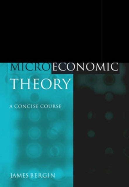 Microeconomic Theory - A Concise Course