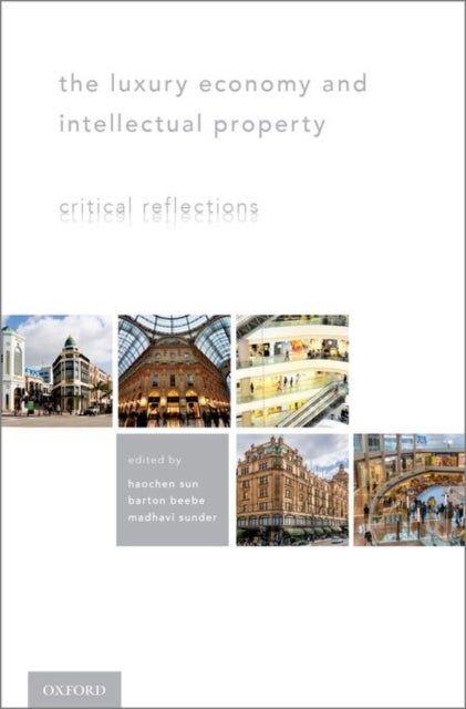 The Luxury Economy and Intellectual Property - Critical Reflections