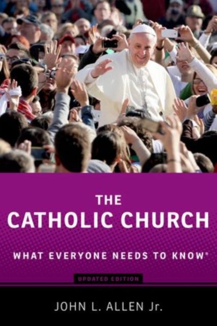 The Catholic Church - What Everyone Needs to Know®