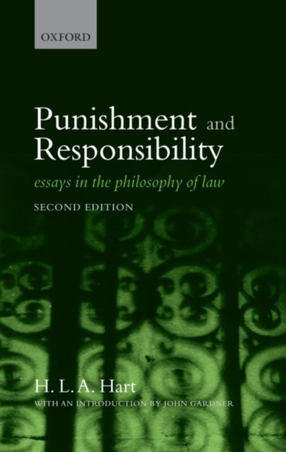 Punishment and Responsibility - Essays in the Philosophy of Law