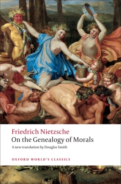 On the Genealogy of Morals - A Polemic. By way of clarification and supplement to my last book Beyond Good and Evil