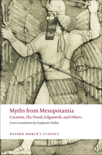 Myths from Mesopotamia - Creation, The Flood, Gilgamesh, and Others