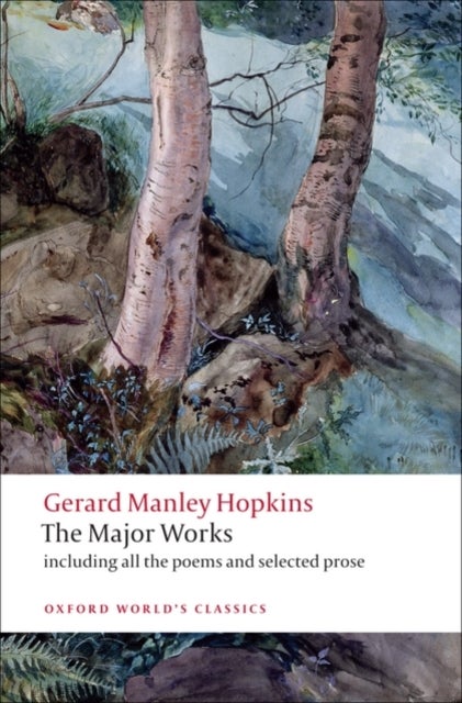 Gerard Manley Hopkins - The Major Works