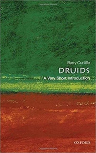 Druids: A Very Short Introduction - A Very Short Introduction