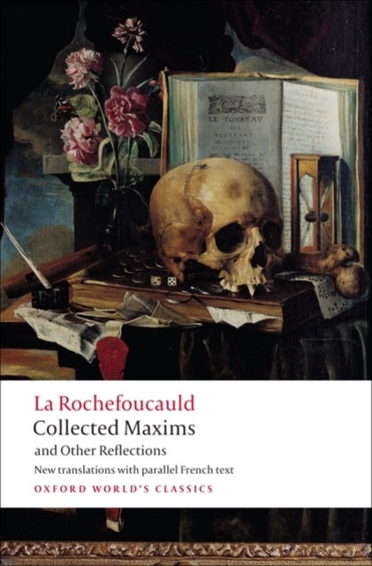 Collected Maxims and Other Reflections - Oxford World's Classics