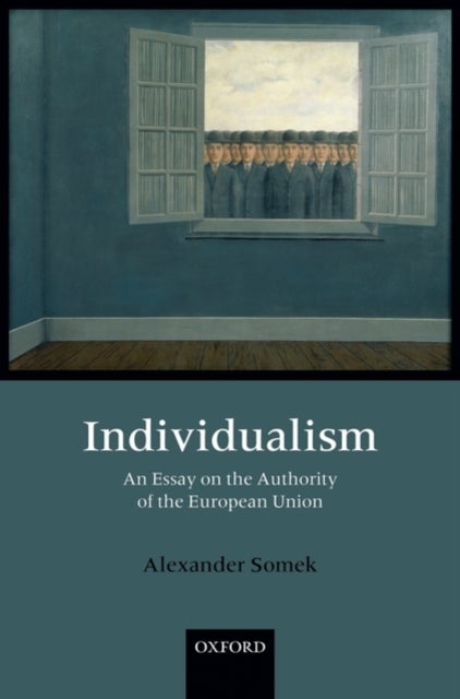 Individualism - An Essay on the Authority of the European Union