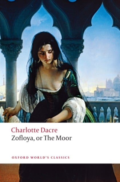Zofloya - or The Moor
