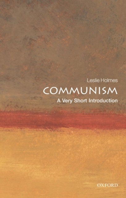 Communism: A Very Short Introduction - A Very Short Introduction