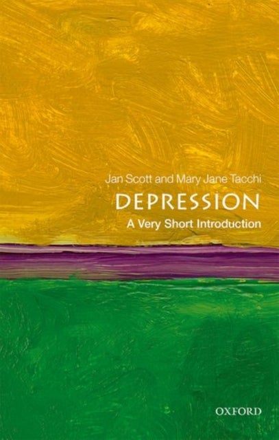 Depression: A Very Short Introduction - A Very Short Introduction