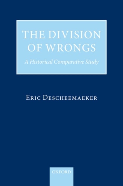 The Division of Wrongs - A Historical Comparative Study