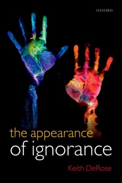 The Appearance of Ignorance - Knowledge, Skepticism, and Context, Volume 2