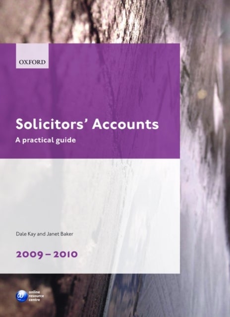 Solicitors' Accounts 2009-2010 - A Practical Guide