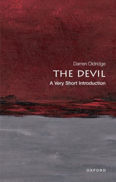 The Devil: A Very Short Introduction - A Very Short Introduction